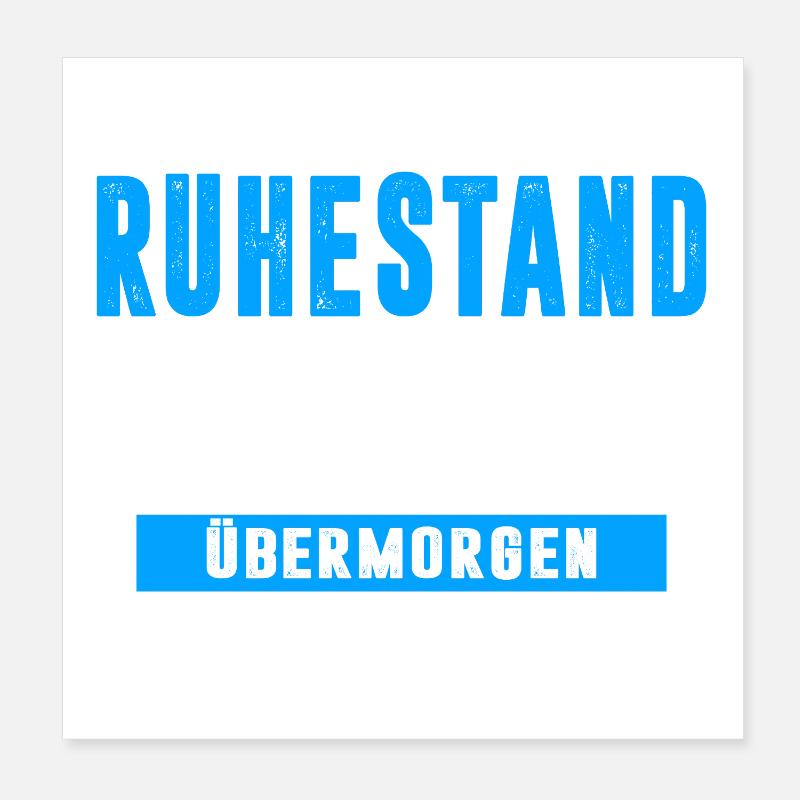 Rentner Ruhestand Geschenkidee Poster 20x20 cm