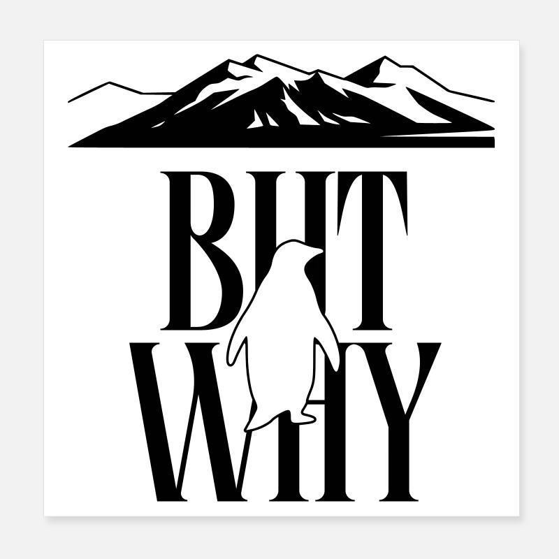 But Why Penguin Meme Minimalist Art Poster 20x20 cm
