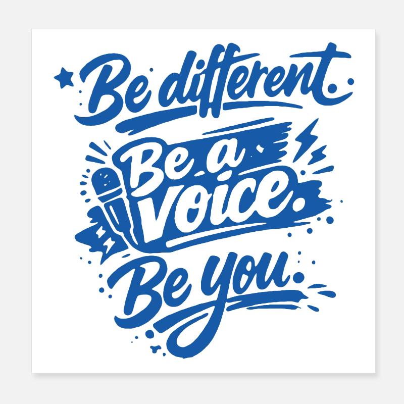 Être différent. Sois une voix. Sois toi-même. Poster 20 x 20 cm