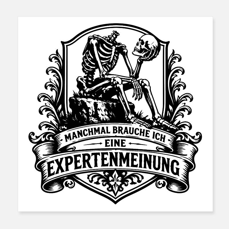 Manchmal brauche ich eine Expertenmeinung Poster 20x20 cm