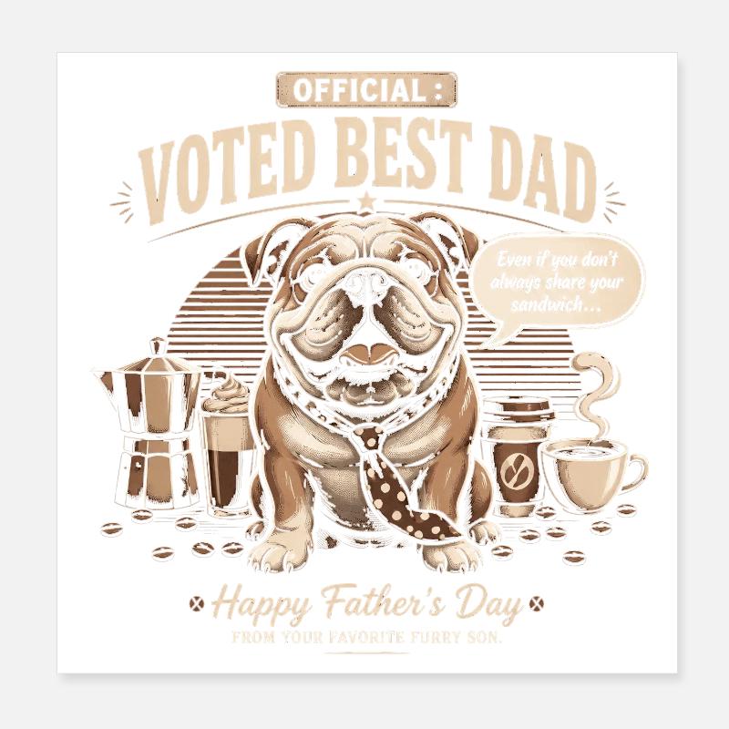 Best Dog Dad Voted - Father's Day Poster 8" x 8" (20x20 cm)