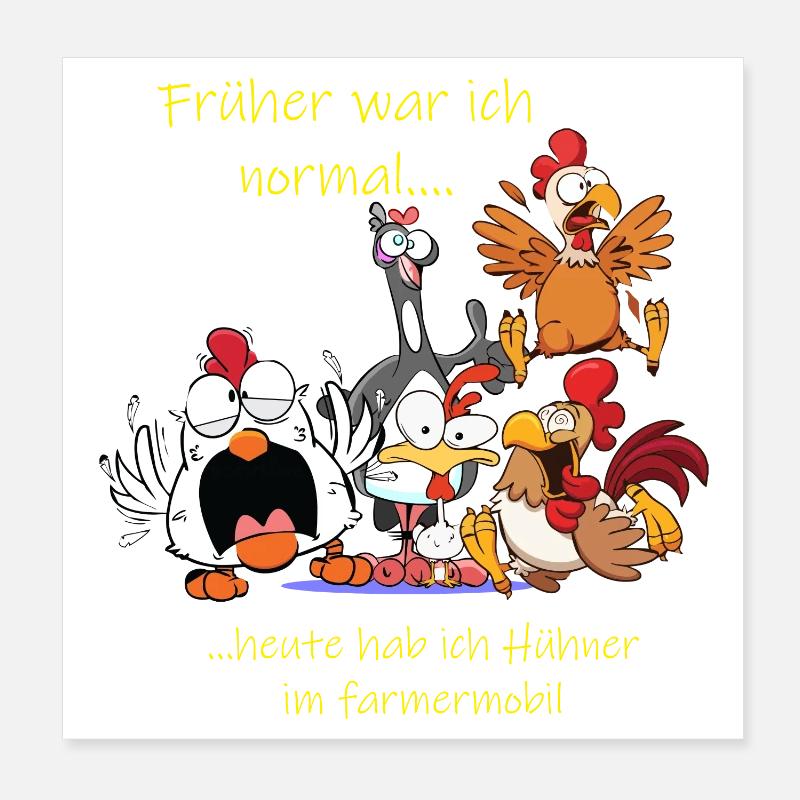 Früher war ich normal ---- Hühnershirt Poster 20x20 cm