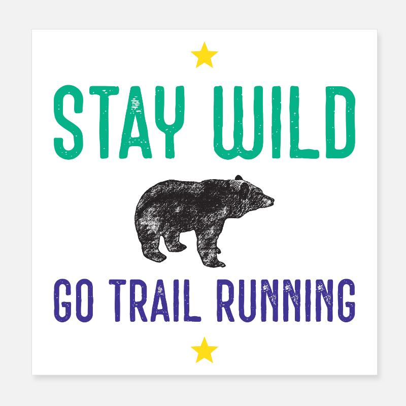 Restez sauvage – Go Trail Running Poster 20 x 20 cm