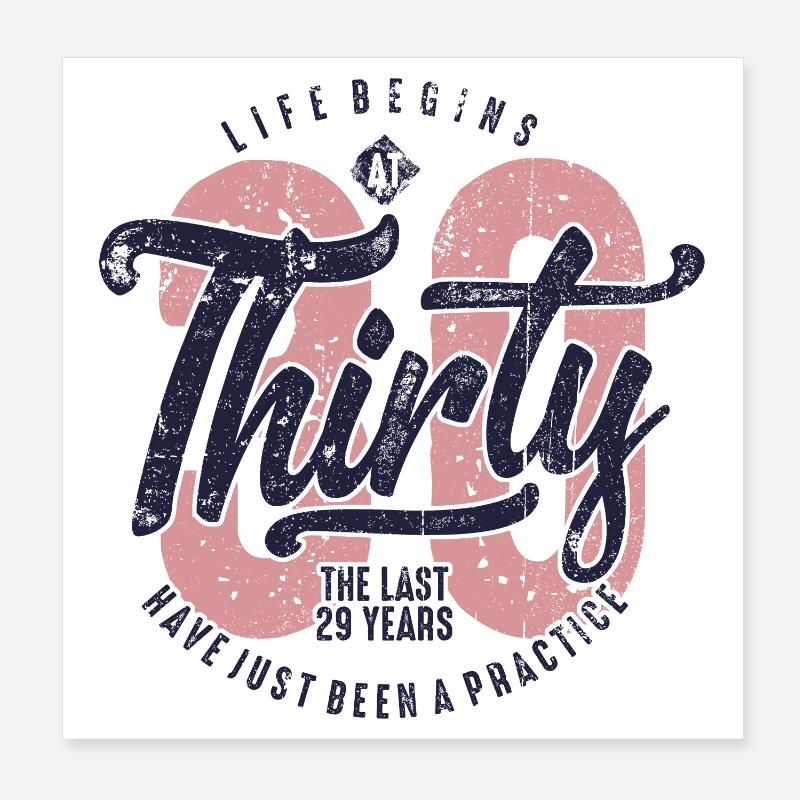 Dreißig: Das Leben beginnt mit 30 Poster 20x20 cm