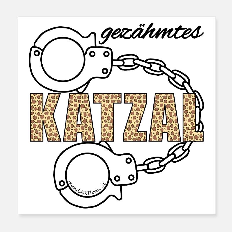 gezähmtes Katzal - gezähmte Katze, Dialekt Poster 20x20 cm