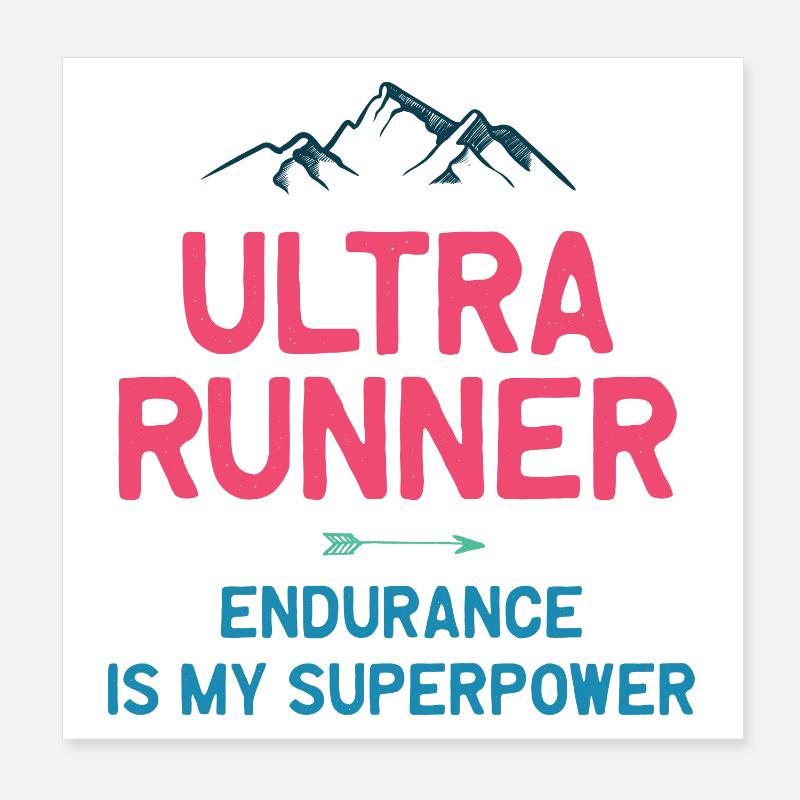 Ultra Runner - Endurance is My Superpower Poster 8" x 8" (20x20 cm)