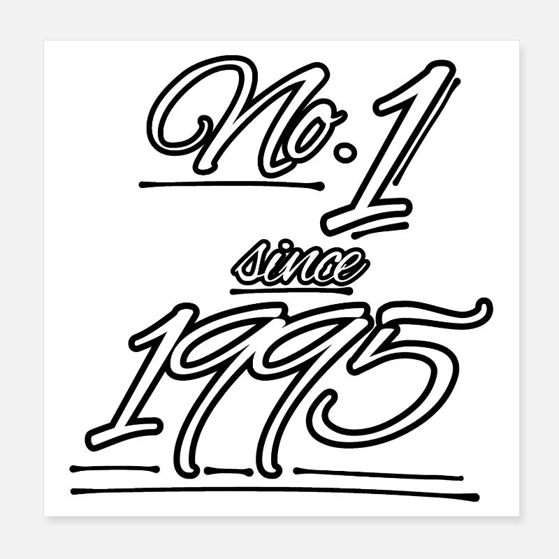 No.1 since 1995 Poster 20x20 cm
