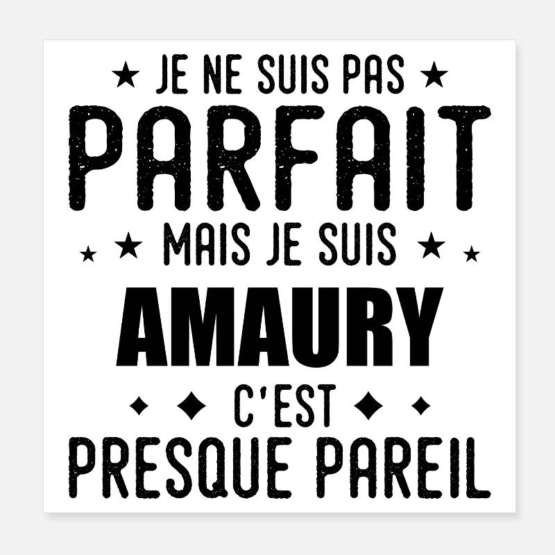 Amaury: authentic, imperfect, top, perfection Poster 8" x 8" (20x20 cm)