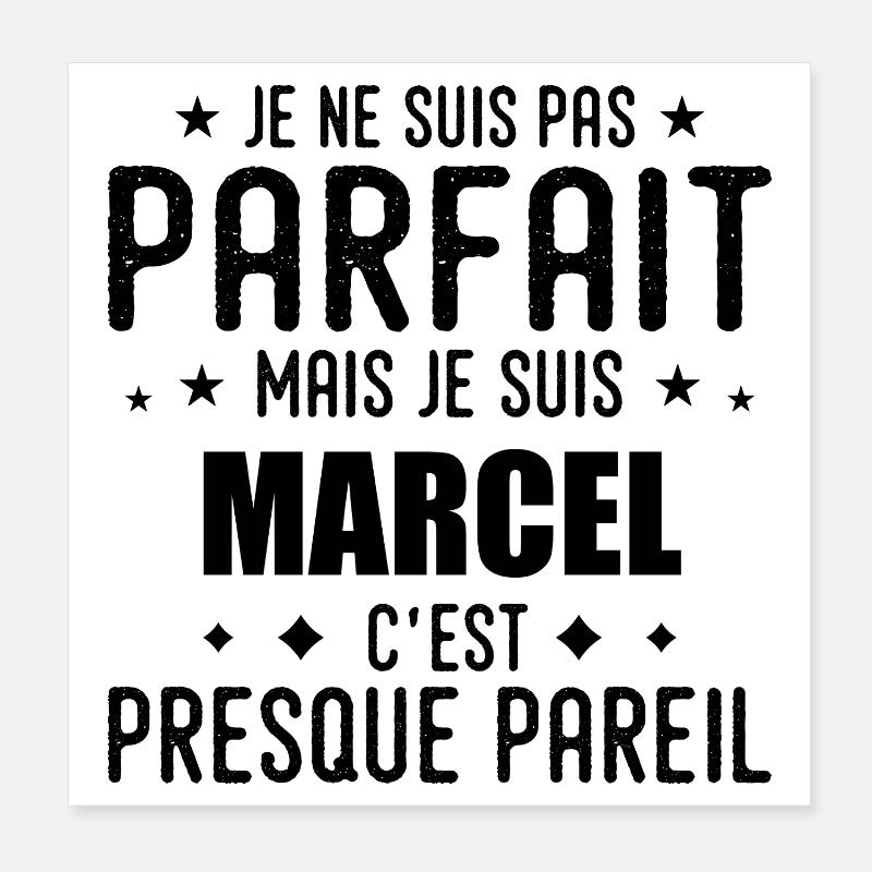 Marcel : authentique, imparfait, top, perfection Poster 20 x 20 cm