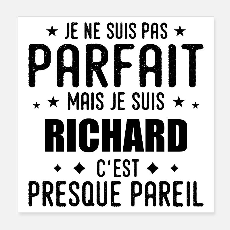 Richard : authentique, imparfait, top, perfection Poster 20 x 20 cm