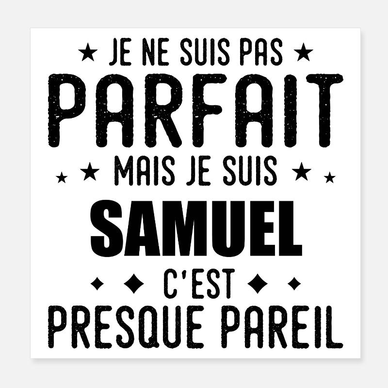 Samuel: authentic, imperfect, top, perfection Poster 8" x 8" (20x20 cm)