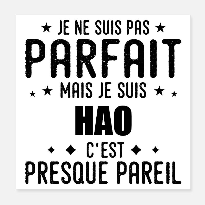 Hao : authentique, imparfait, top, perfection Poster 20 x 20 cm