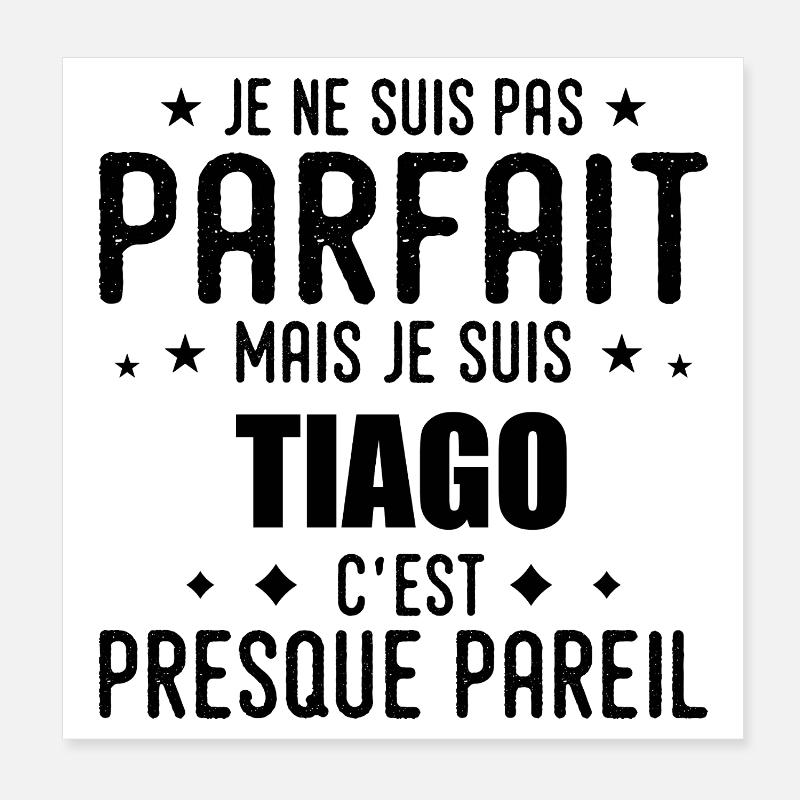 Tiago: authentic, imperfect, top, perfection Poster 8" x 8" (20x20 cm)