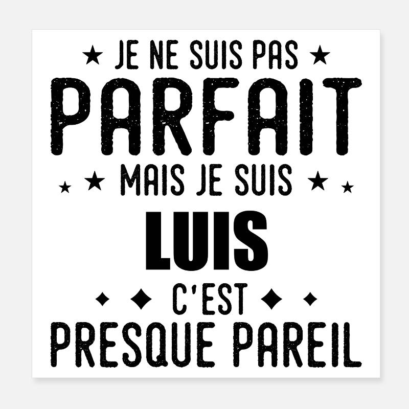 Luis: authentisch, unvollkommen, Top, Perfektion Poster 20x20 cm