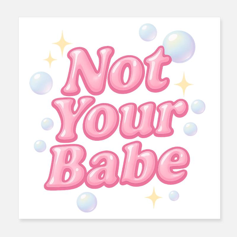 Not Your Babe / Design Y2K Poster 20 x 20 cm
