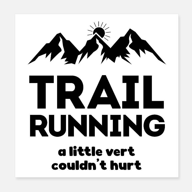 Trailrunning - ein bisschen Ver kann nicht schaden Poster 20x20 cm