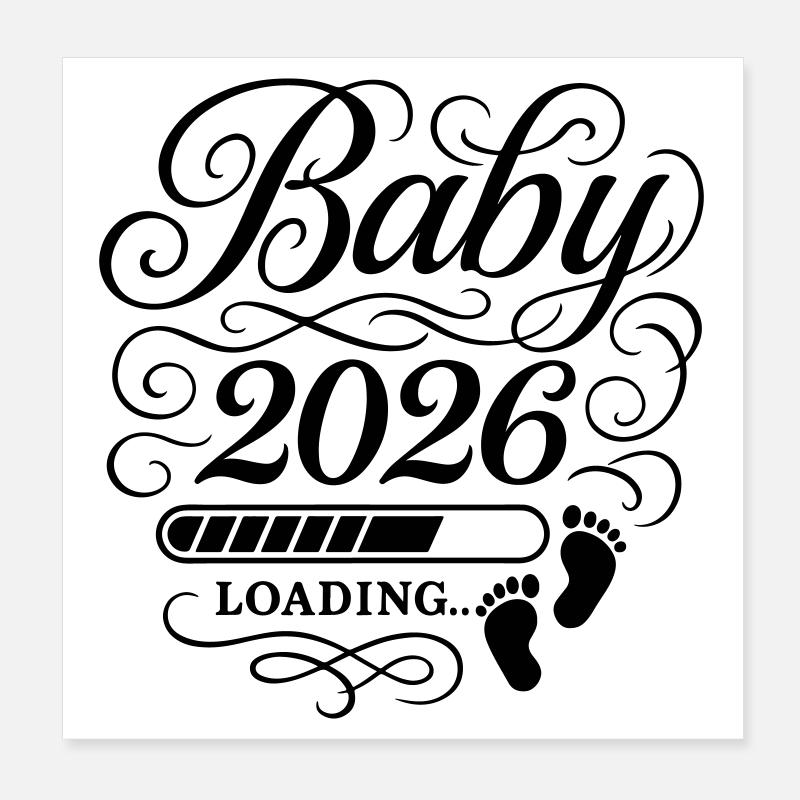 Baby 2026 loading Poster 8" x 8" (20x20 cm)