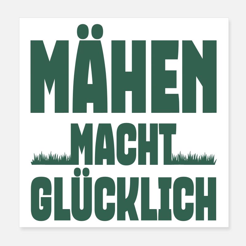 Mähen macht glücklich Poster 20x20 cm