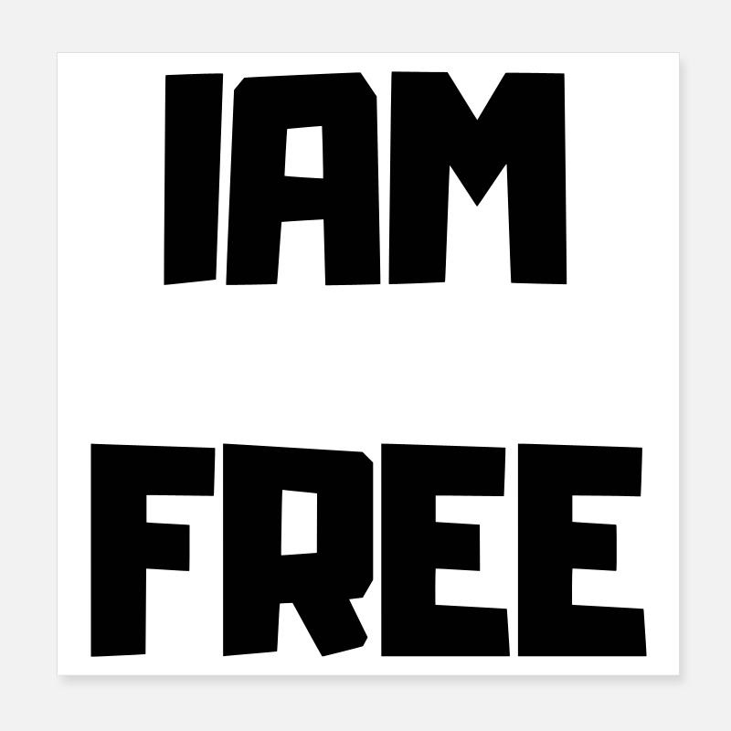 ICH BIN FREI Poster 20x20 cm
