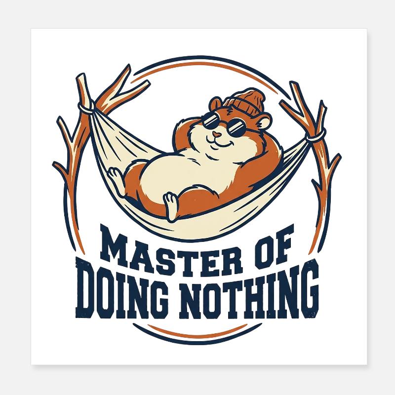 Hamster Maître de Ne Rien Faire Poster 20 x 20 cm