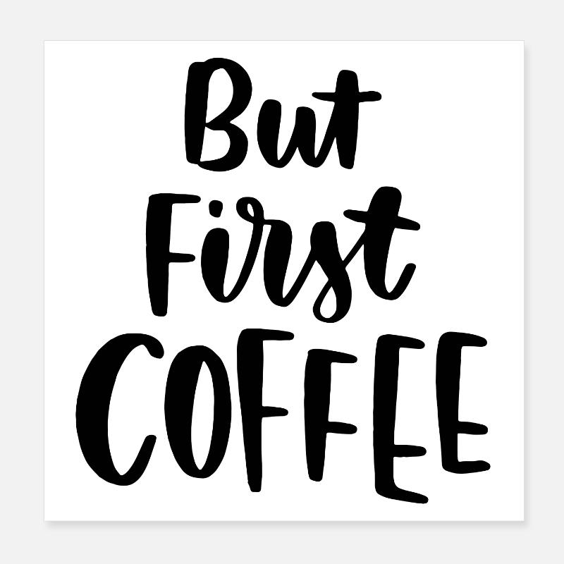 Aber erster Kaffee Poster 20x20 cm