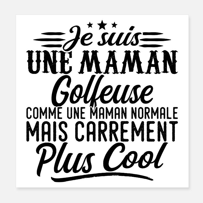 Maman Golfeuse: normale, mais en plus badass Poster 20 x 20 cm