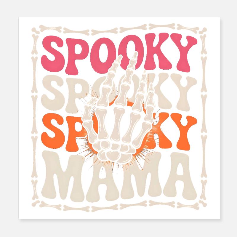 Spooky Mama Skeleton Hand Poster 8" x 8" (20x20 cm)