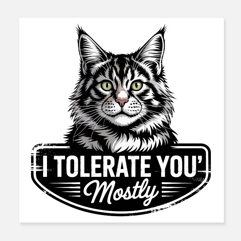 Tolerant Cat Poster 8" x 8" (20x20 cm)
