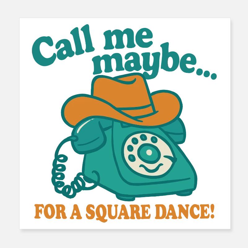 Call me for a Square Dance Poster 20x20 cm