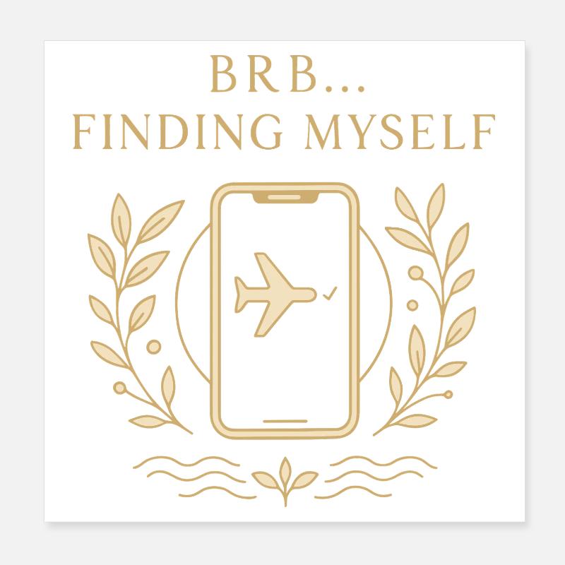 BRB... Tu me cherches Poster 20 x 20 cm