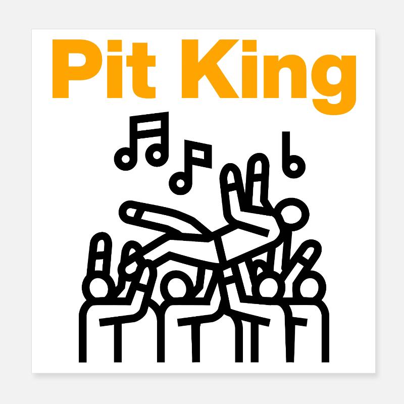 Pit King, Mosh Monarch! Poster 8" x 8" (20x20 cm)