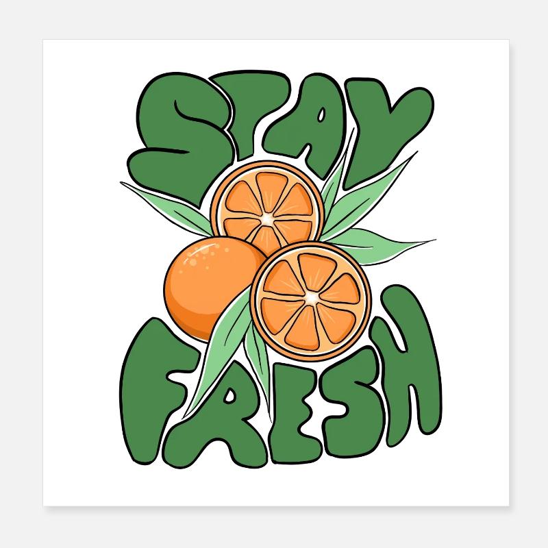 Stay Fresh Oranges –Fun Citrus Fruit Summer Design - Poster 20x20 cm - Weiß