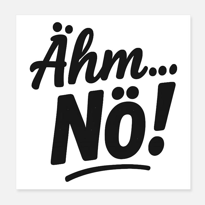 Euh, non. Dicton de l’Écriture Poster 20 x 20 cm