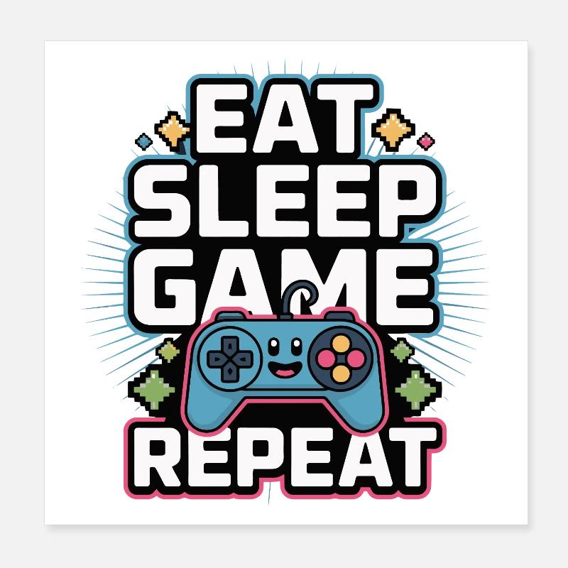 Eat Sleep Game Repeat Poster 8" x 8" (20x20 cm)