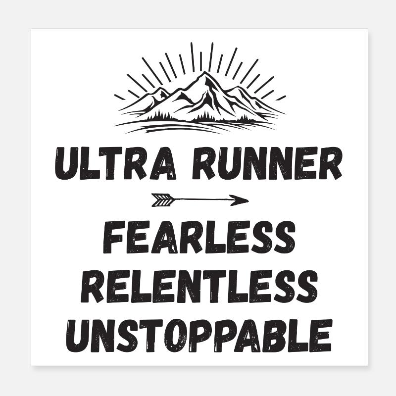 Ultra Runner - Intrépide. Implacable. Imparable. Poster 20 x 20 cm