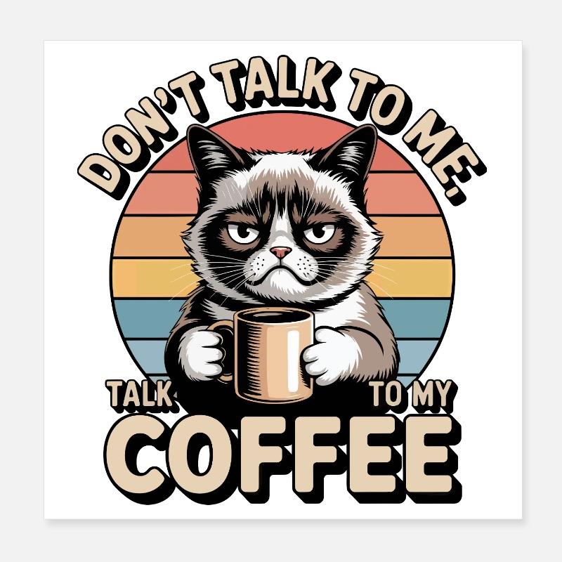 Moody Cat Coffee Poster 8" x 8" (20x20 cm)