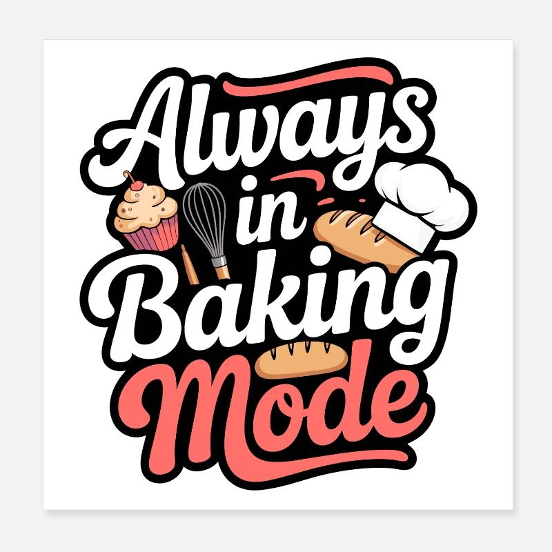 Backmodus Immer Backen Poster 20x20 cm