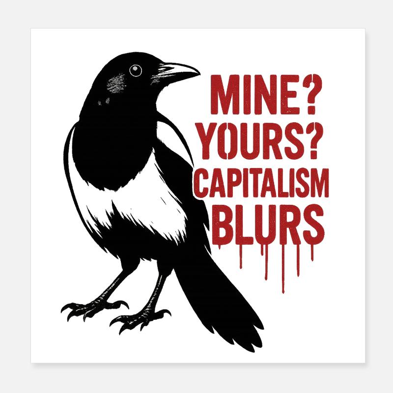 La pie contre le capitalisme Poster 20 x 20 cm