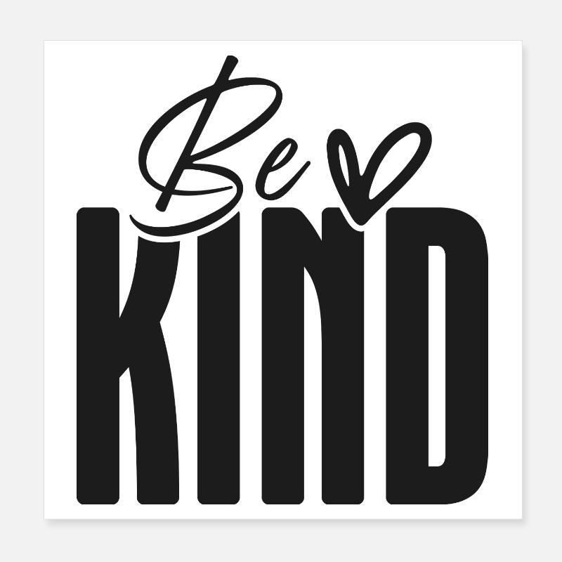 Be Kind Bold Script Overlay Poster 20x20 cm
