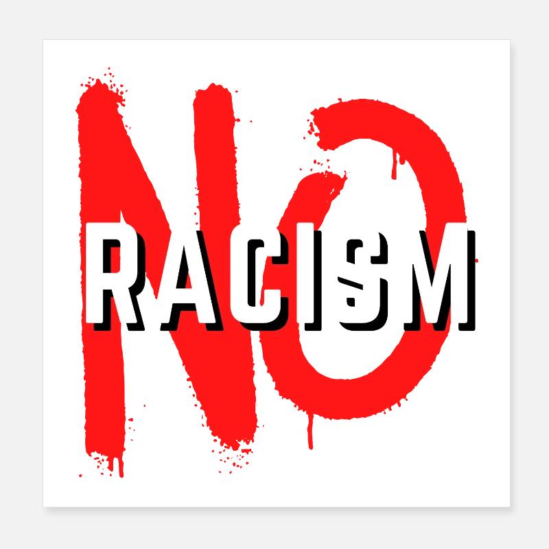 Aucune déclaration sur le racisme Poster 20 x 20 cm