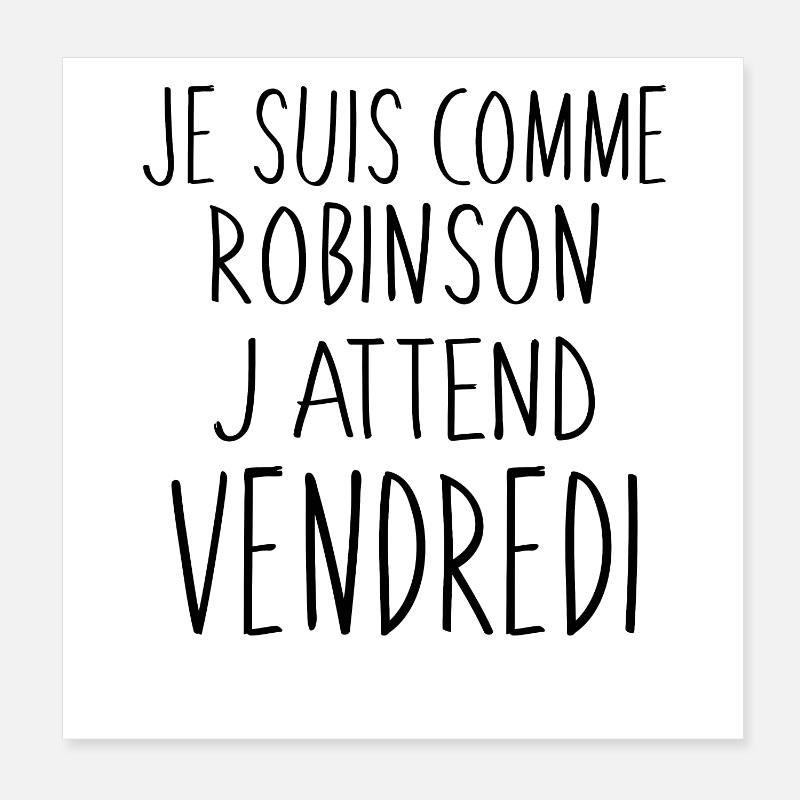Je suis comme Robinson Poster 20 x 20 cm