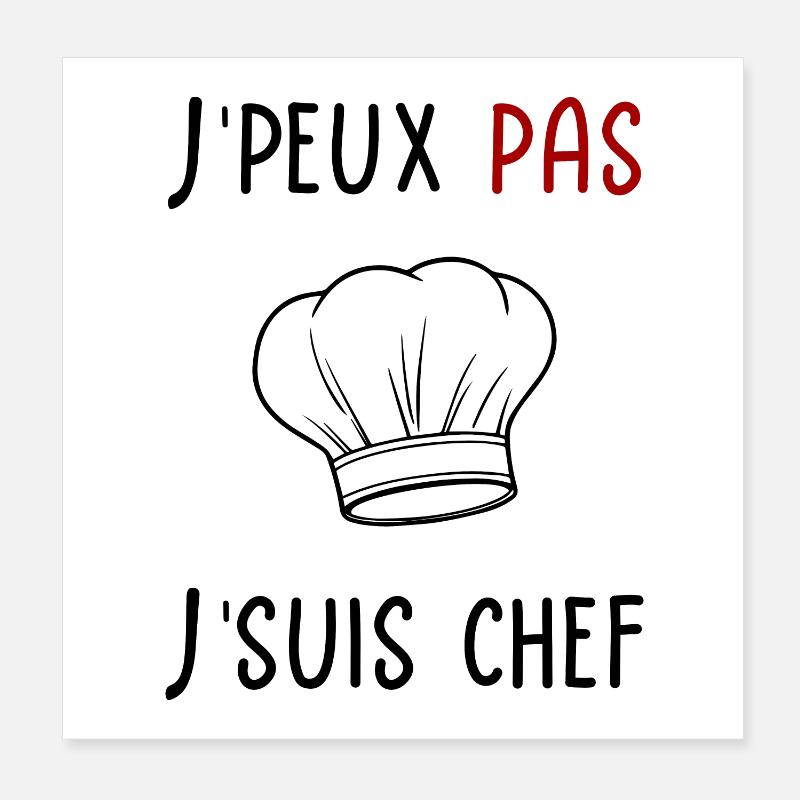 J'peux pas je suis chef (cuisinier) Poster 20 x 20 cm
