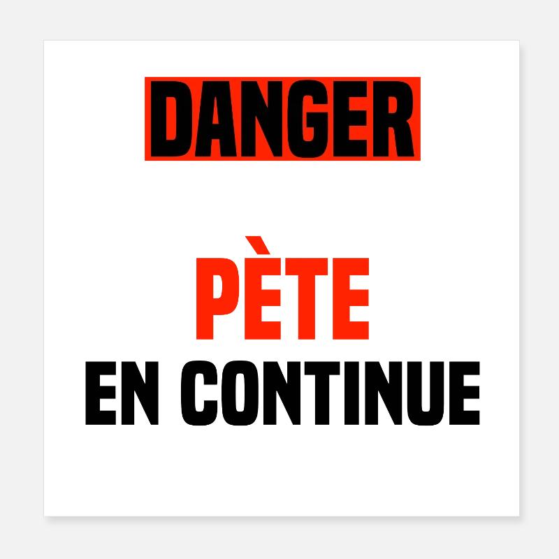 Danger pète en continue Poster 20 x 20 cm