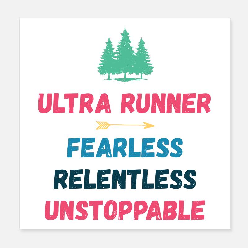 Ultra Runner - Intrépide. Implacable. Imparable. Poster 20 x 20 cm