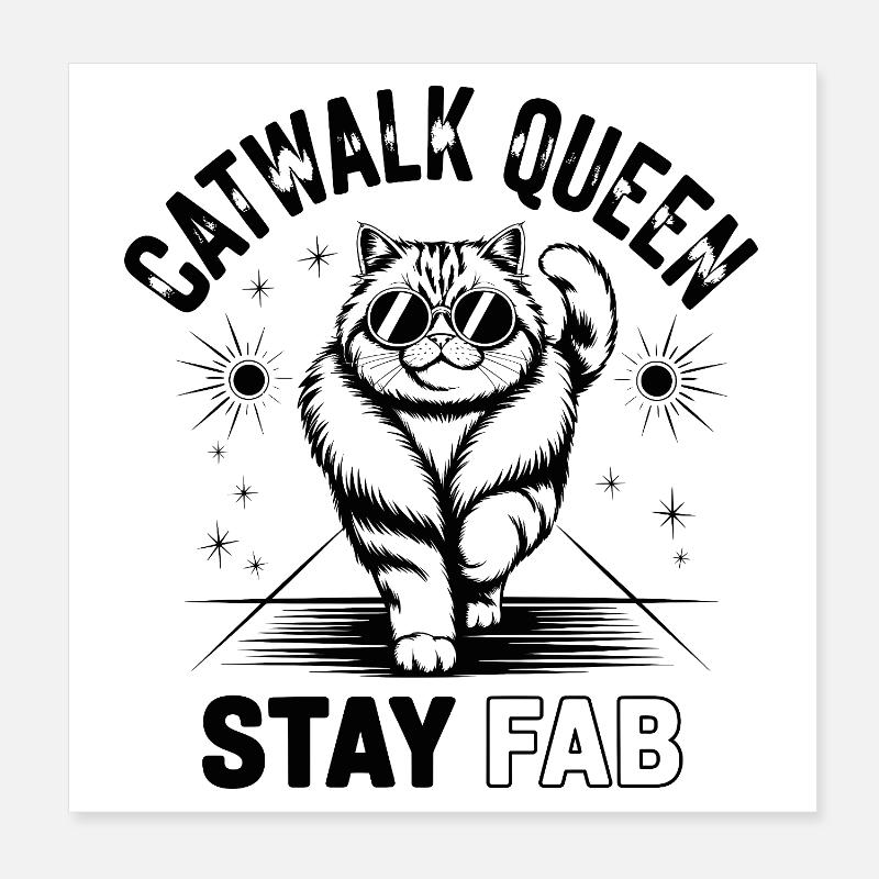 Catwalk Queen Stay Fab Poster 20x20 cm