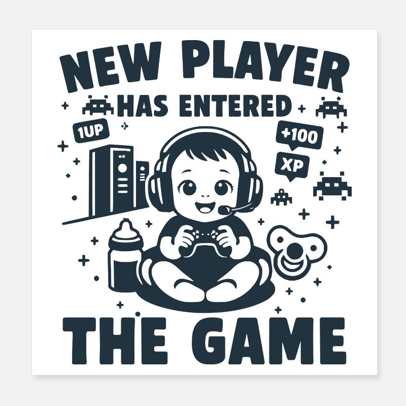 New Player has entered the Game Poster 20x20 cm
