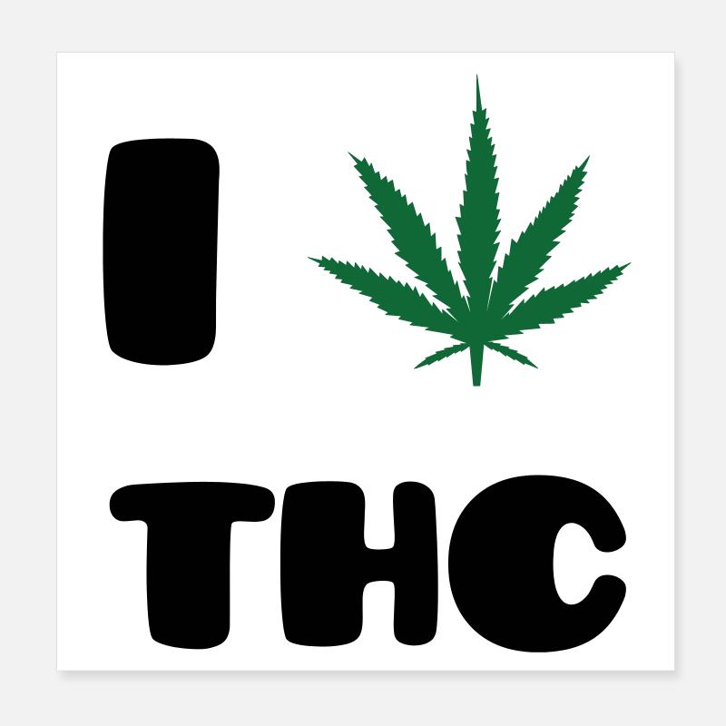 I Love THC - Weed - Cannabis Poster 8" x 8" (20x20 cm)