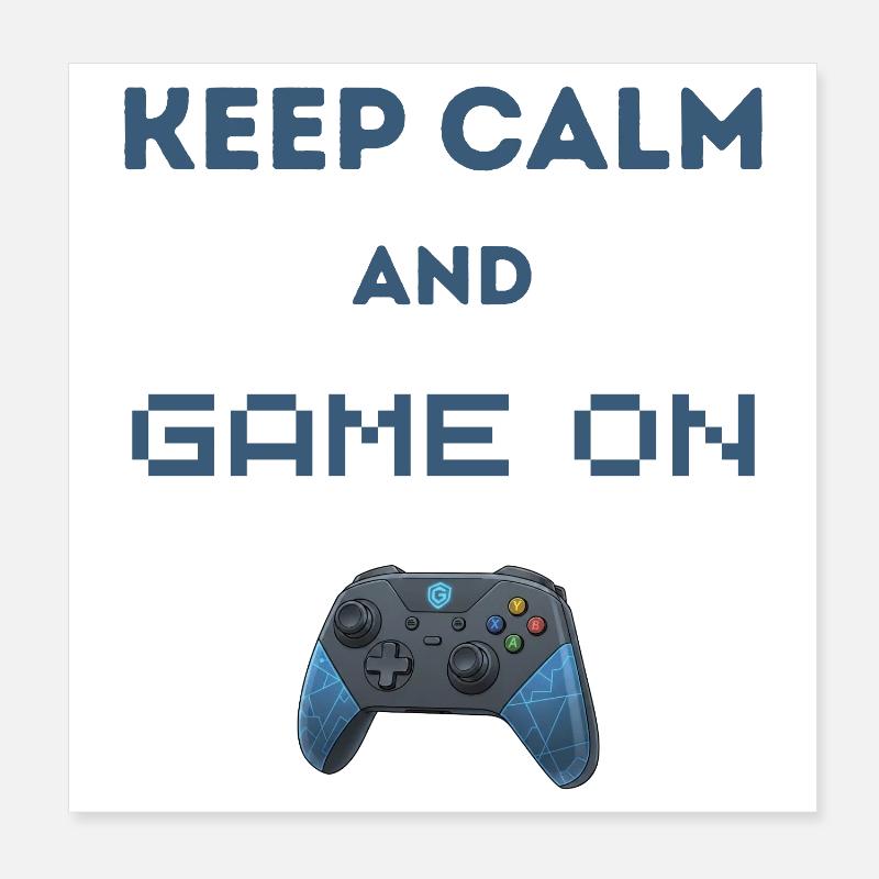 Keep Calm And Game On Poster 20x20 cm