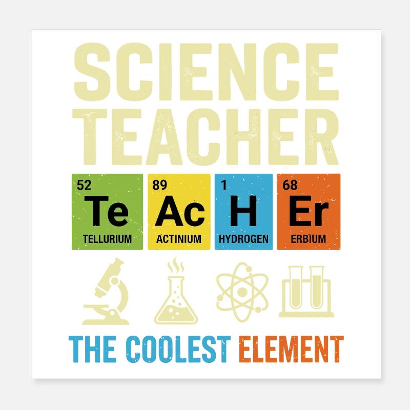 Science Teacher The Coolest Element Poster 8" x 8" (20x20 cm)