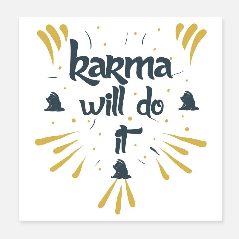 karma will do it kontiki Poster 8" x 8" (20x20 cm)